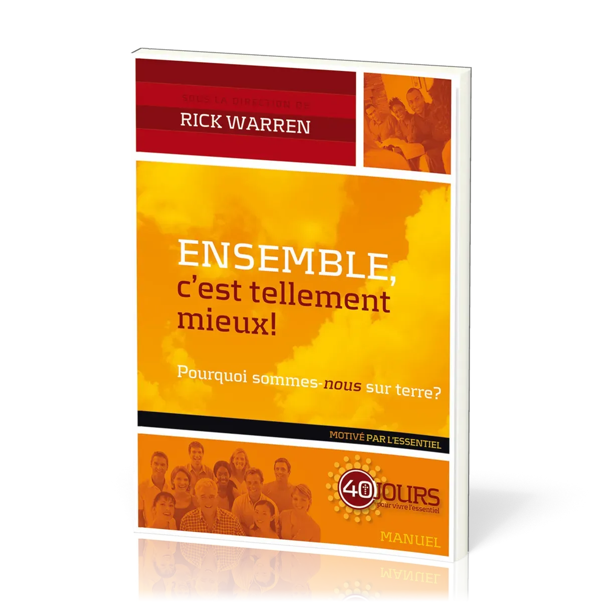 Ensemble, c'est tellement mieux - Pourquoi sommes-nous sur terre?