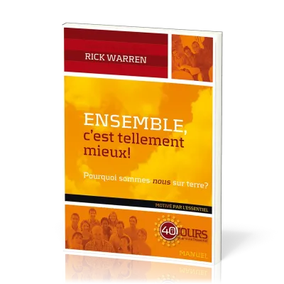 Ensemble, c'est tellement mieux - Pourquoi sommes-nous sur terre?