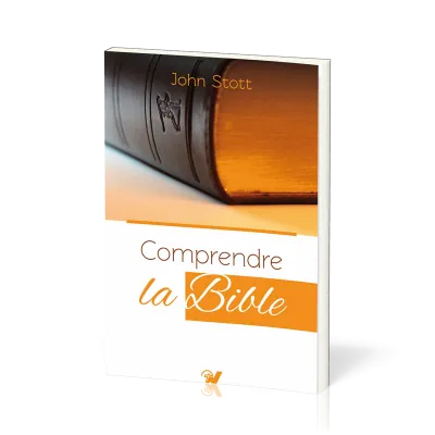 COMPRENDRE LA BIBLE NOUVELLE EDITION