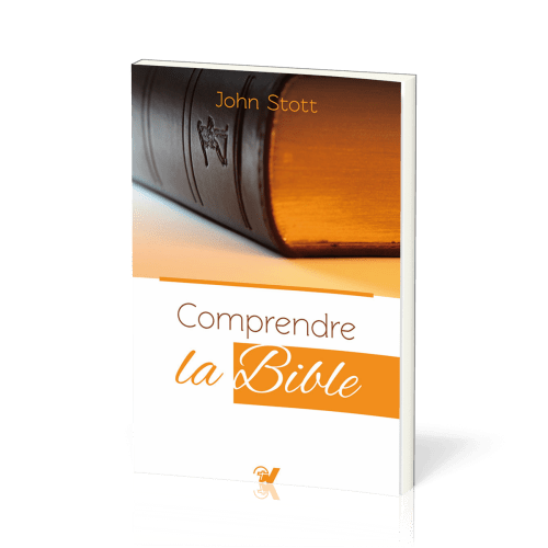 COMPRENDRE LA BIBLE NOUVELLE EDITION