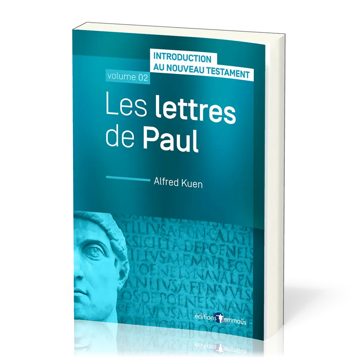Lettres de Paul (Les) - Introduction au Nouveau Testament, vol. 2