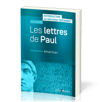 Lettres de Paul (Les) - Introduction au Nouveau Testament, vol. 2