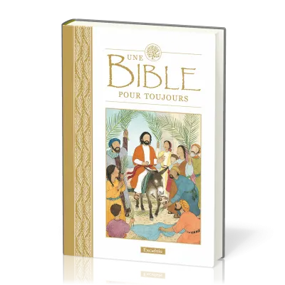 UNE BIBLE POUR TOUJOURS
