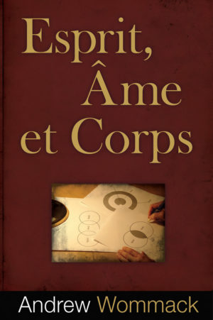 Esprit, âme et corps - Edition révisée