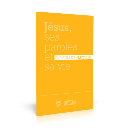 Jésus, ses paroles et sa vie - Evangile de Matthieu - nouvelle édition