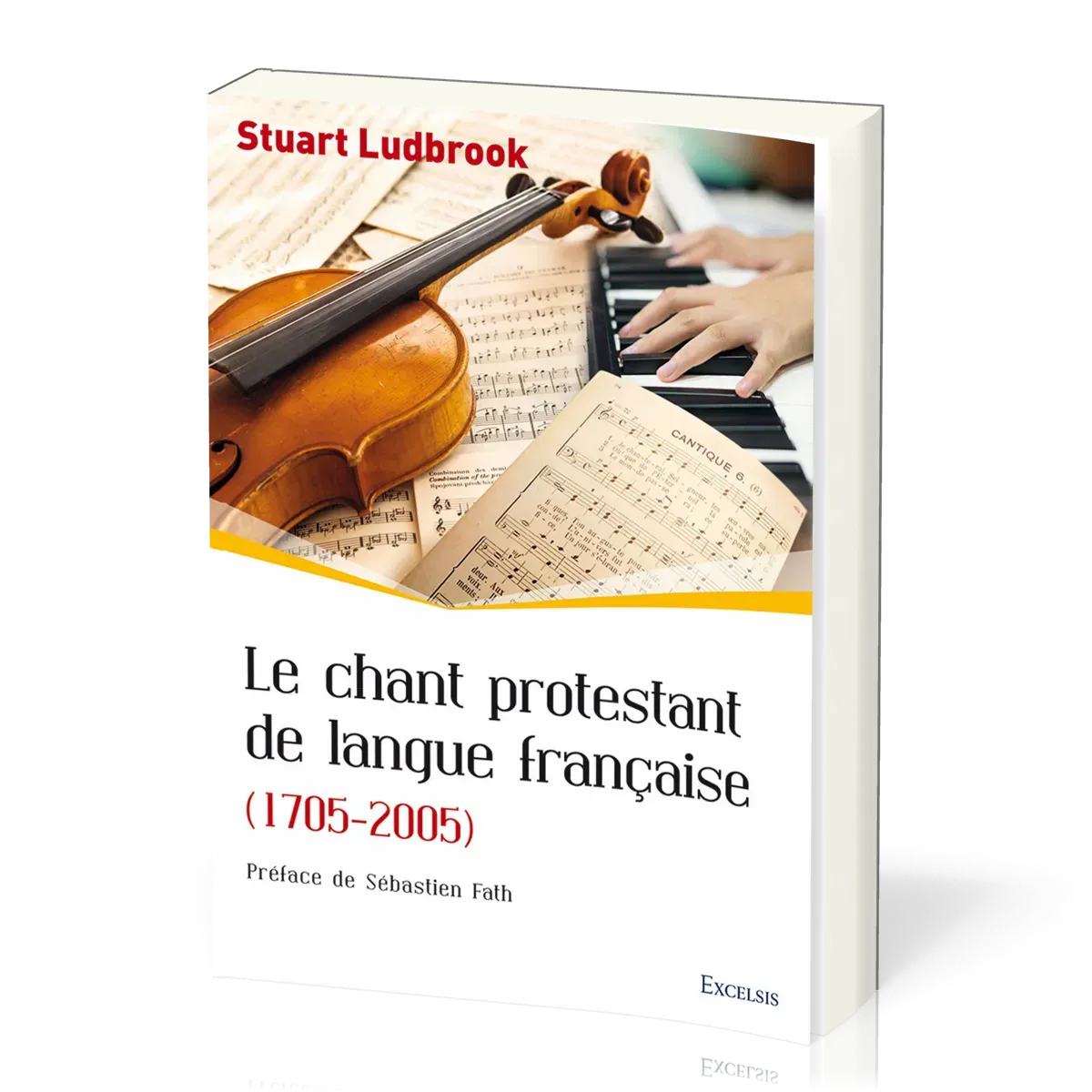 Chant protestant de langue francaise (Le) - 1705-2005