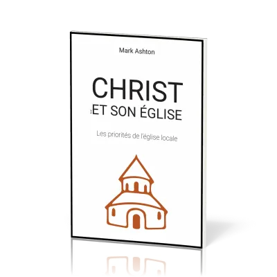 Christ et son église - Les priorités de l'église locale
