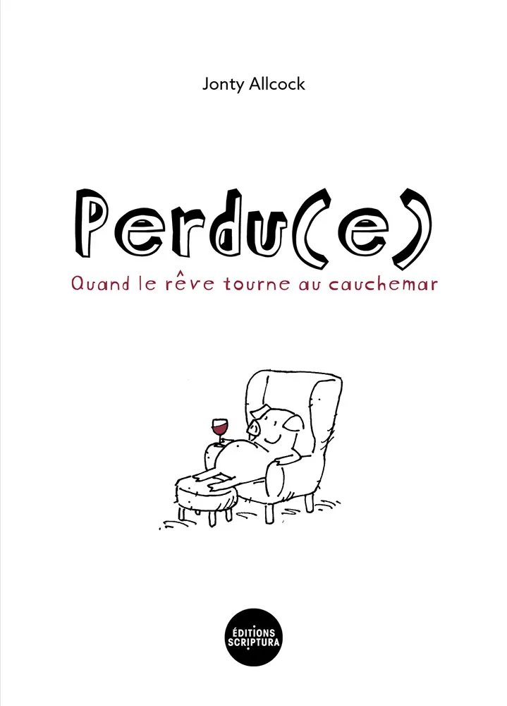 Perdu(e) - Quand le rêve tourne au cauchemar