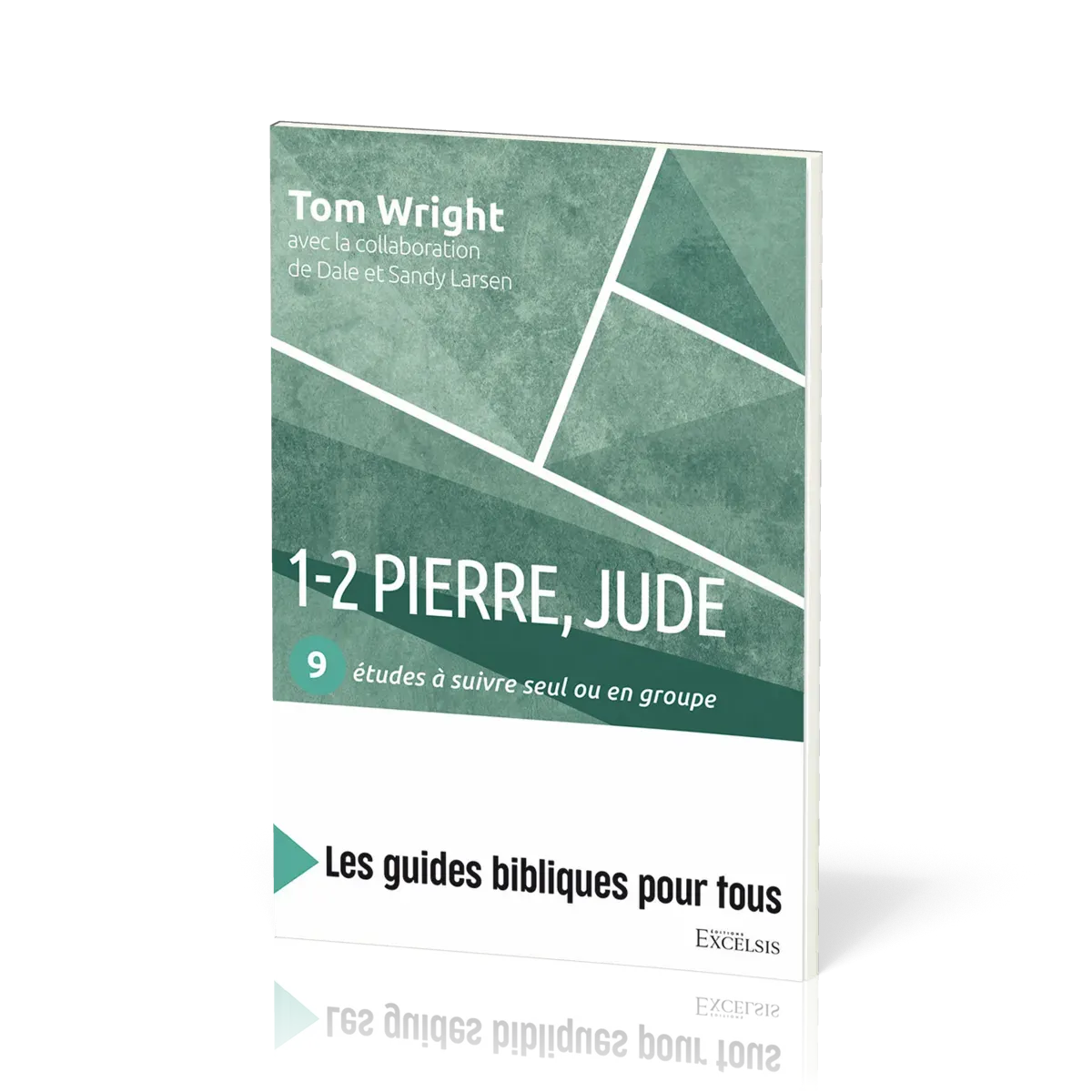 1-2 Pierre, Jude - 9 études à suivre seul ou en groupe