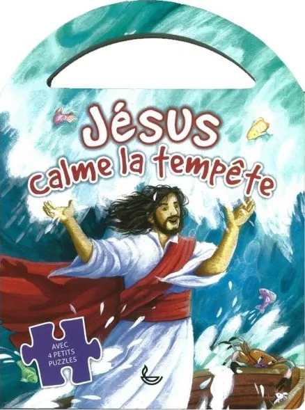 JESUS CALME LA TEMPETE - AVEC 4 PETITS PUZZLES