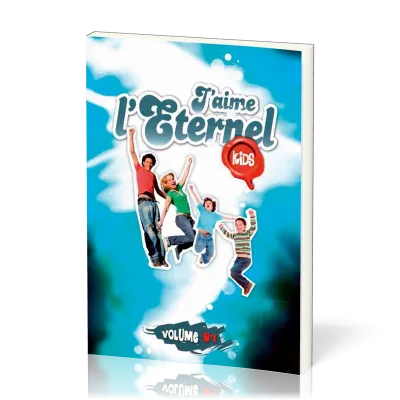 J'AIME L'ETERNEL KIDS. VOL.1 - RECUEIL 1-196 - NOUVELLE EDITION