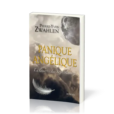 PANIQUE ANGELIQUE - LA GUERRE DES SEPT MONDES