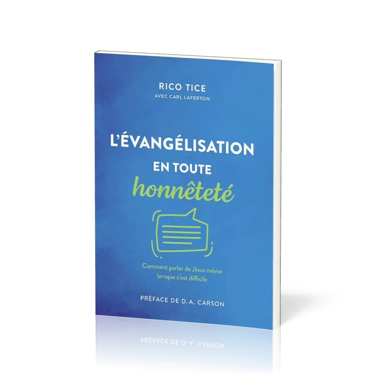 Evangélisation en toute honnêteté (L')