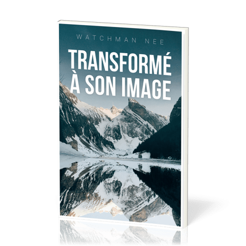 Transformé à son image