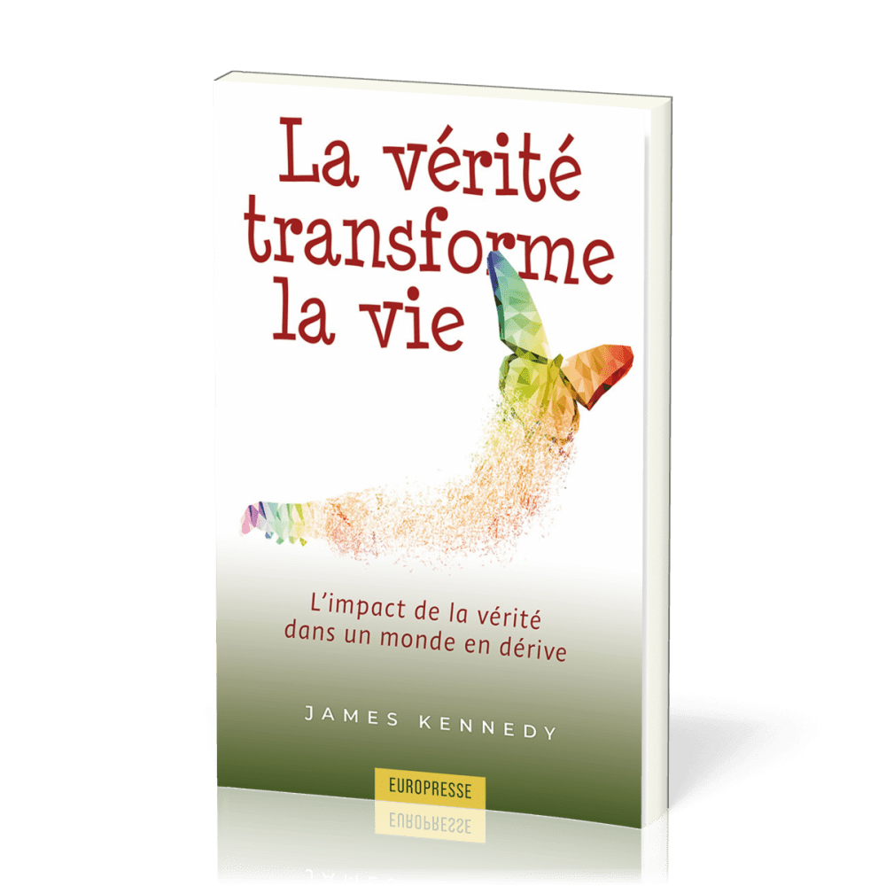 Vérité transforme la vie (La)