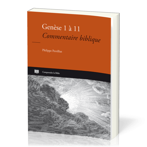Genèse 1 à 11 - Commentaire biblique