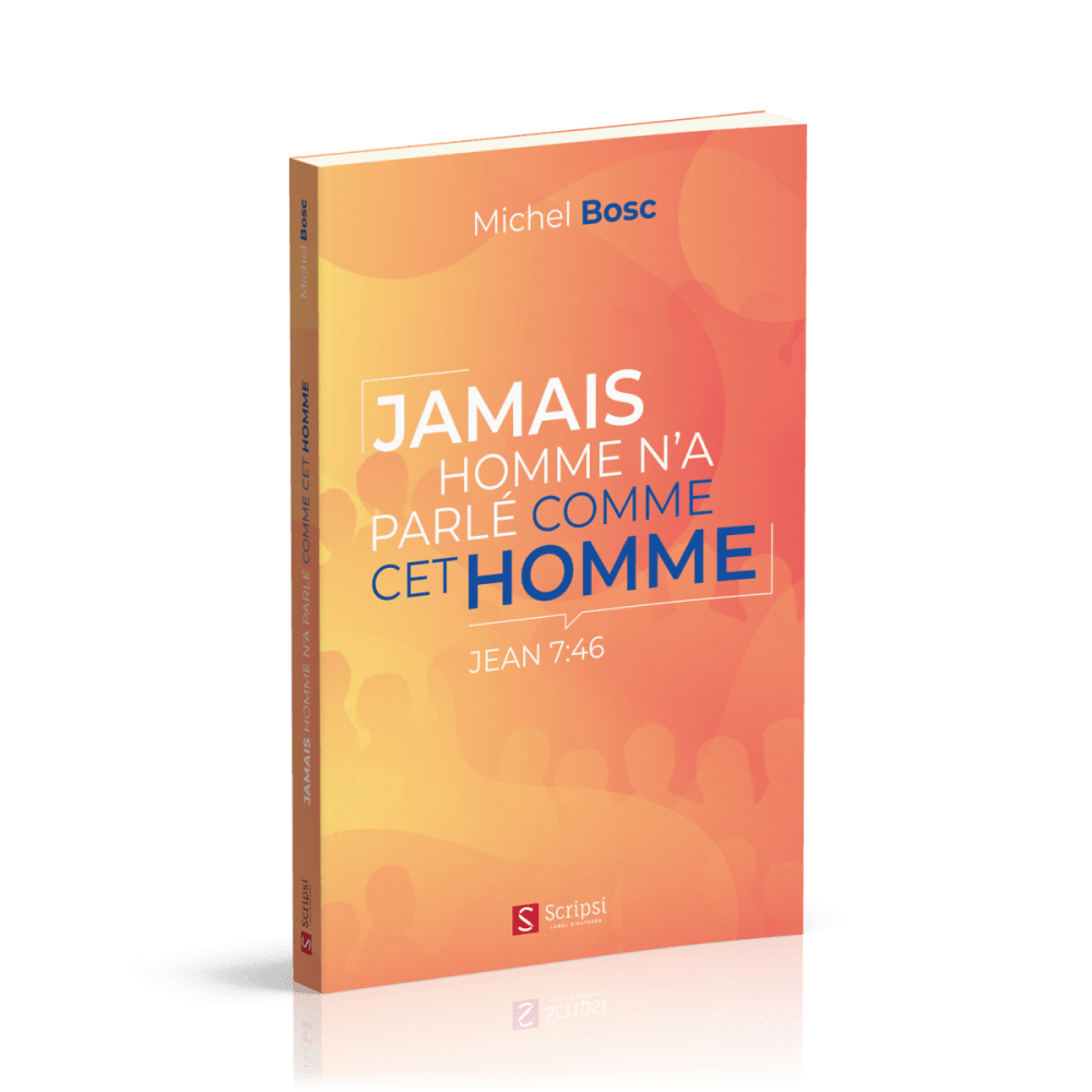 Jamais homme n'a parlé comme cet homme