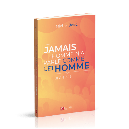 Jamais homme n'a parlé comme cet homme