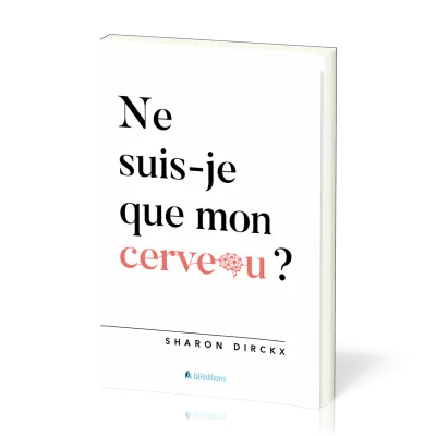 Ne suis-je que mon cerveau?